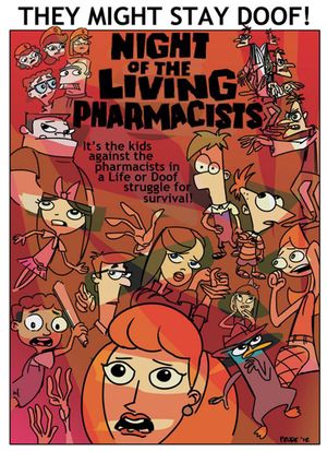 Phineas & Ferb: Night Of The Living Pharmacists