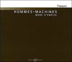 Hommes-machines, mode d'emploi