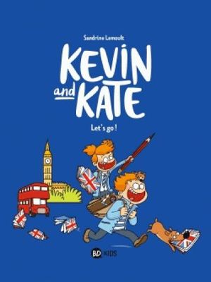 Kevin and Kate t.1 ; let's go ! (édition bilingue français/anglais)