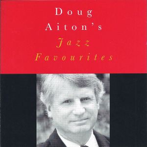 Doug Aiton’s Jazz Favourites