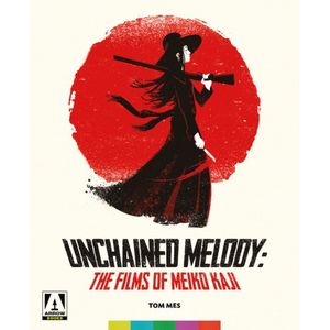 Unchained Melody: The Films of Meiko Kaji