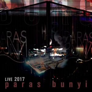 Live 2017 Paras Bunyi (Live)