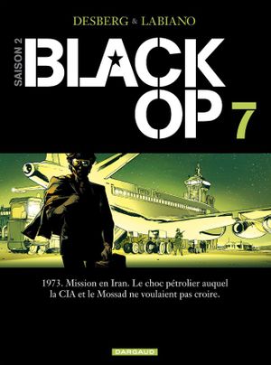 Black Op - Cycle 2 - Tome 7