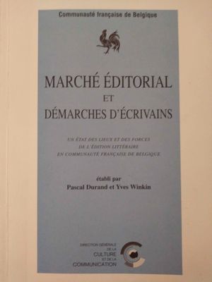 Marché éditorial et démarches d'écrivains