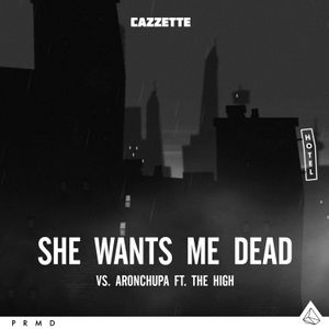 She Wants Me Dead (Single)
