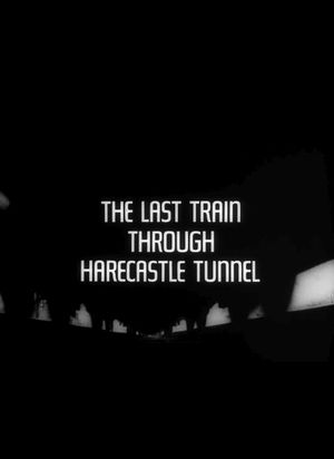 The Last Train Through Harecastle Tunnel