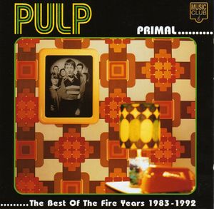Primal: The Best of the Fire Years 1983-1992