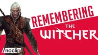 Remembering The Witcher 1 & 2 - Noclip Documentary