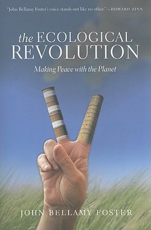 The Ecological Revolution: Making Peace With the Planet