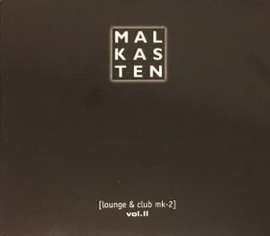 Malkasten [Lounge & Club MK-2], Volume II