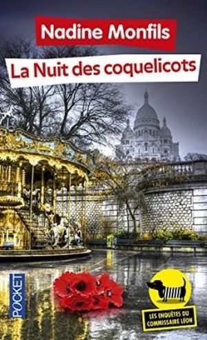 Les enquêtes du commissaire Léon, tome 2 : La nuit des coquelicots