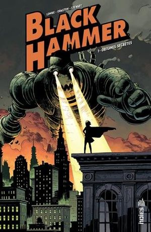 Origines secrètes - Black Hammer, tome 1