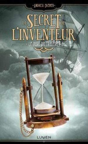 Le Secret de l'Inventeur, tome 3 : le pari du traître