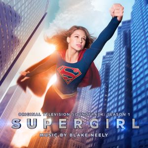 Supergirl: Original Television Soundtrack: Season 1 (OST)