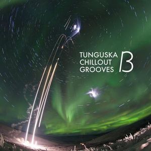 Tunguska Chillout Grooves, Volume 13