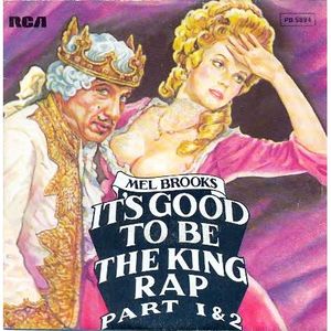 It’s Good to Be the King Rap (Single)