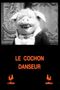 Le cochon danseur