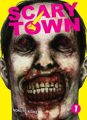 Scary Town, tome 1