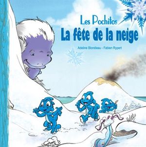 Les Pochitos, Tome 2 : La fête de la neige