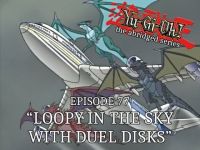 Loopy In The Sky With Duel Disks