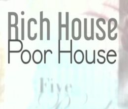 image-https://media.senscritique.com/media/000017333372/0/rich_house_poor_house.jpg