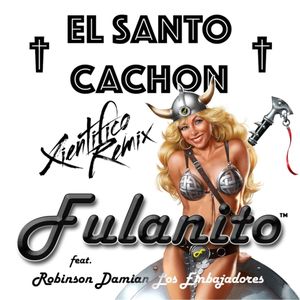 El santo cachón (Xientífico remix)