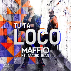 Tú ta loco (Single)