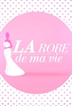 La robe de ma vie