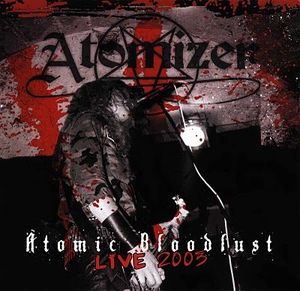 Atomic Bloodlust - Live 2003 (Live)