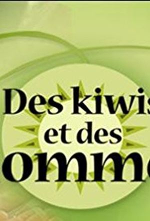 Des Kiwis Et Des Hommes