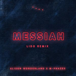 Messiah (Lido remix)