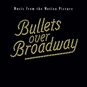 Bullets Over Broadway: Music From the Motion Picture (OST)