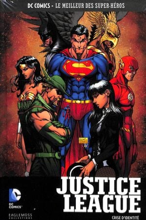 Justice League : Crise d'Identité - DC Comics - Le meilleur des Super Héros Hors série 7
