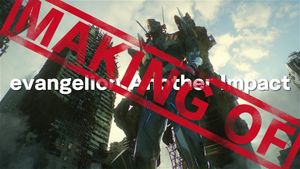 evangelion:Another Impact (Making of)
