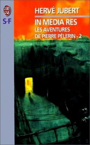 IN MEDIA RES - Les aventures de Pierre Pèlerin - 2