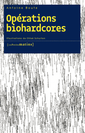 Opérations biohardcores