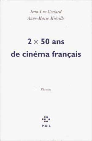 2 x 50 ans de cinéma francais