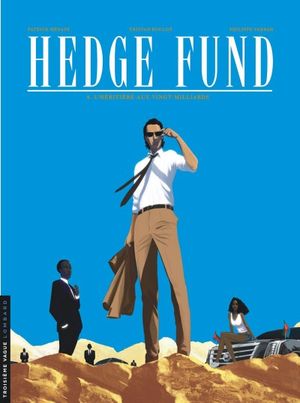 L'Héritière aux vingt milliards - Hedge Fund, tome 4