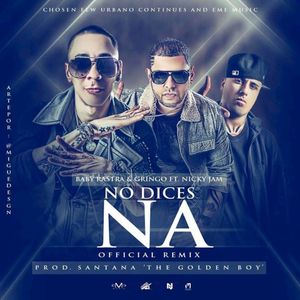 No dices na’ (remix)