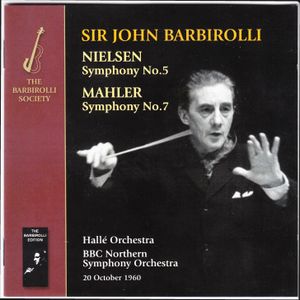 Nielsen: Symphony no. 5 / Mahler: Symphony no. 7