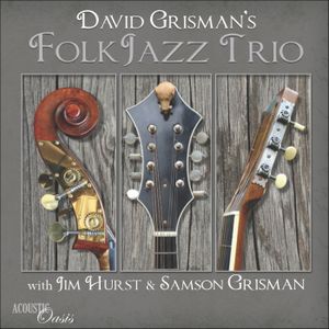 David Grisman’s Folk Jazz Trio