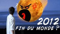 21 Décembre 2012 - La fin du monde?