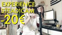 Expérience Steadicam pour moins de 20 € !