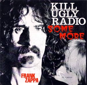 Kill Ugly Radio Some More