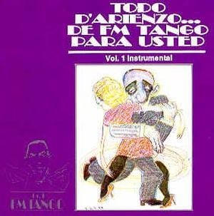 De FM Tango para usted, Volume 1 - Instrumental