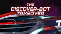 The Discover-Bot Takeover