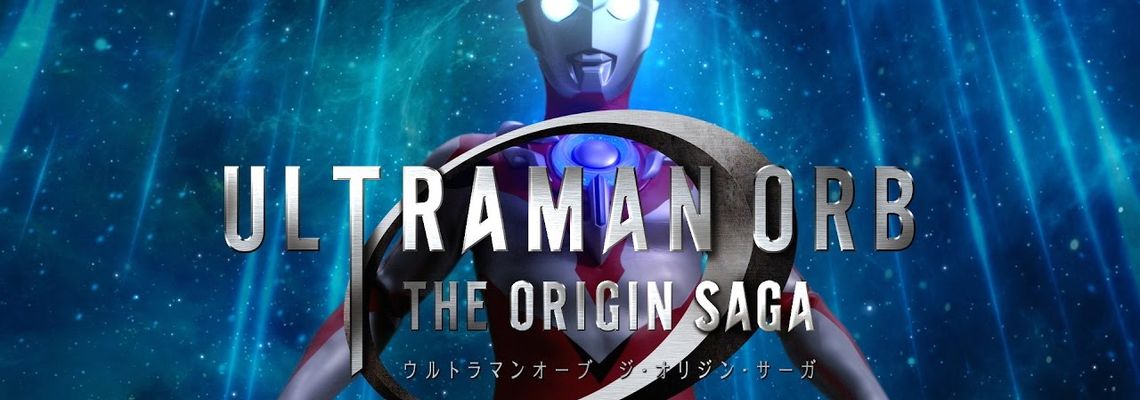 Cover Ultraman Orb: The Origin Saga
