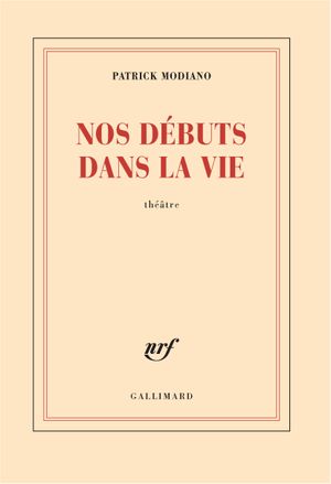 Nos débuts dans la vie