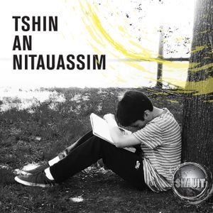Tshin an nitauassim (Single)