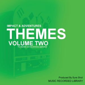 Themes Volume Two (Impact & Adventures)